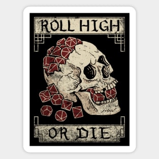 Roll High or Die (Skull and Die) Magnet